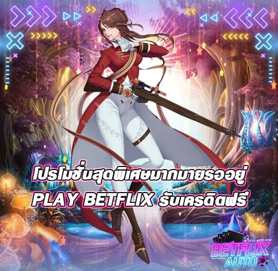 PLAY BETFLIX